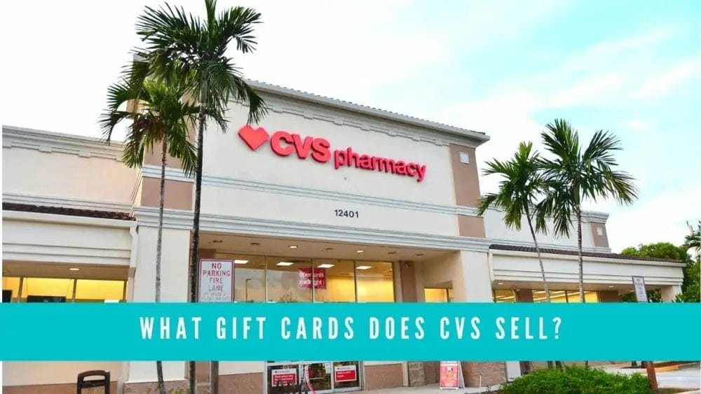 What Gift Cards Does CVS Sell? (2022 UPDATED FULL LIST)